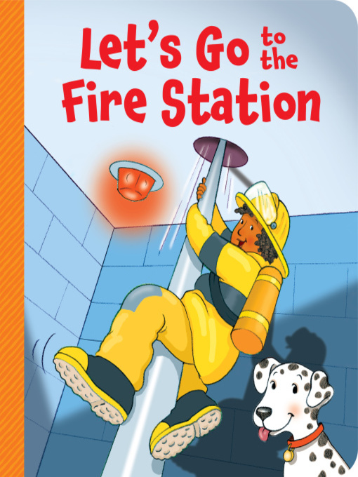 Title details for Let's Go to the Fire Station by Lisa Harkrader - Available